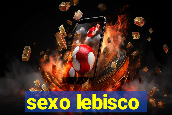 sexo lebisco